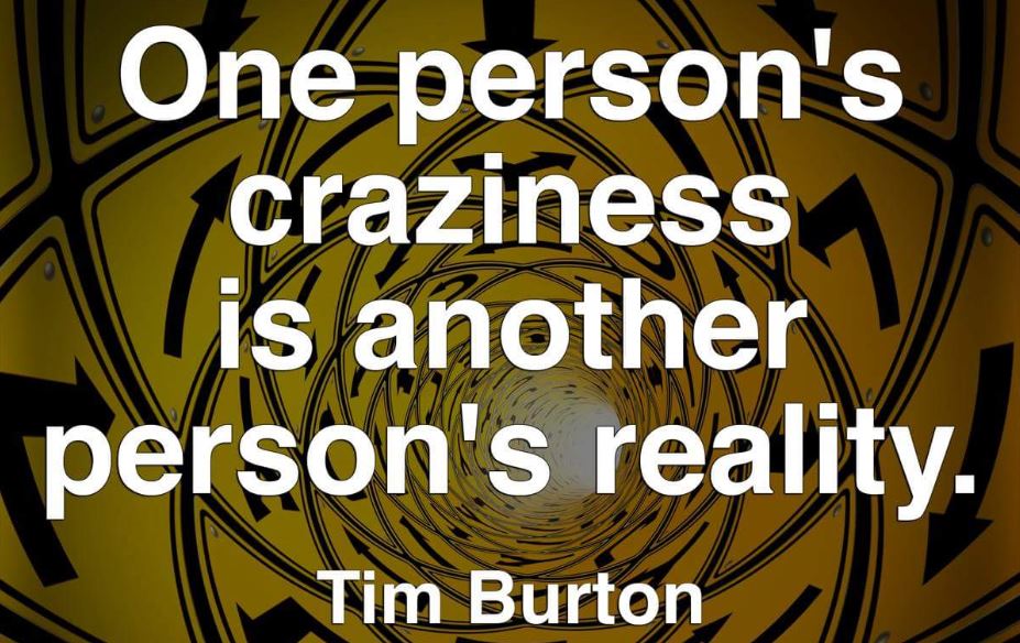 One person's craziness